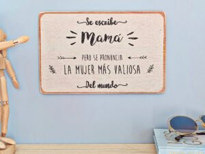 CARTEL DE MADERA "SE ESCRIBE MAMÁ..."